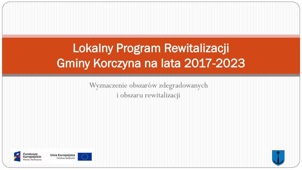 Lokalny Program Rewitalizacji Gminy Korczyna Na Lata Ppt Pobierz